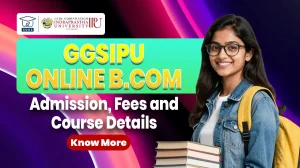 GGSIPU Online B.Com 2026 Details