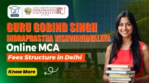 GGSIPU Online MCA Fees Structure and Admission